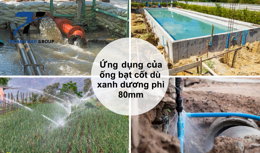 ứng dụng của ống bạt cốt dù xanh dương phi 80mm