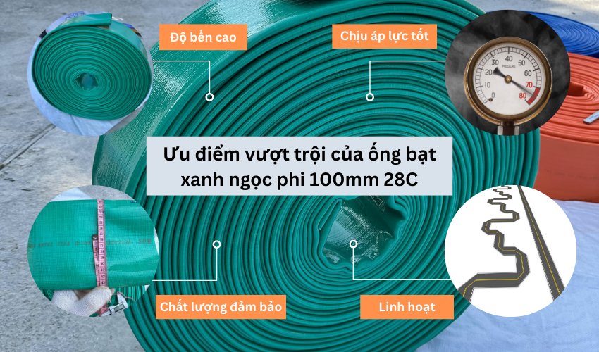 Ưu điểm của ống bạt xanh ngọc phi 100mm 28C