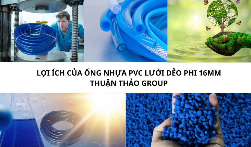 Lợi ích của ống nhựa PVC lưới dẻo phi 16mm