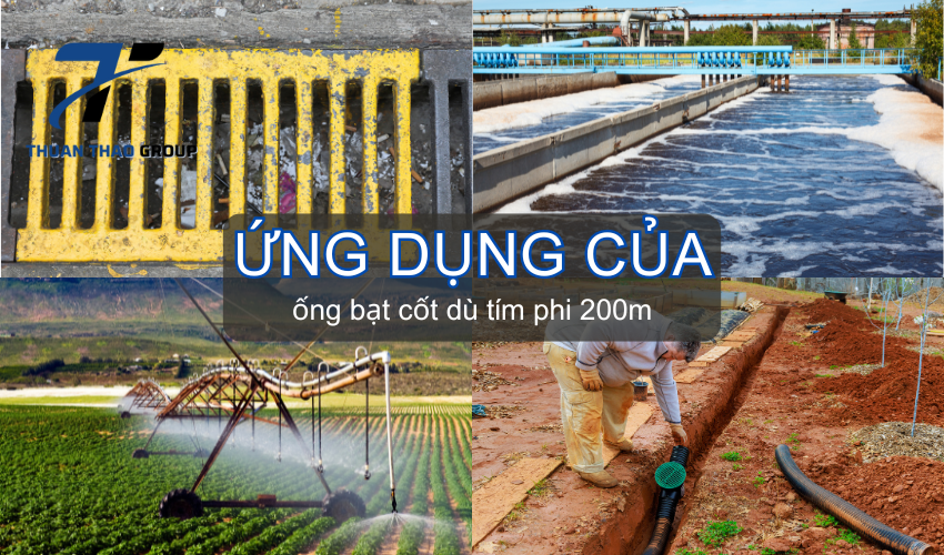 Ứng dụng của ống bạt cốt dù tím phi 200