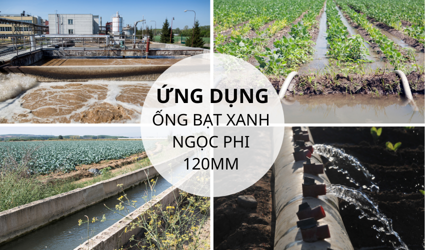 Ứng dụng của ống bạt cốt dù xanh ngọc phi 120