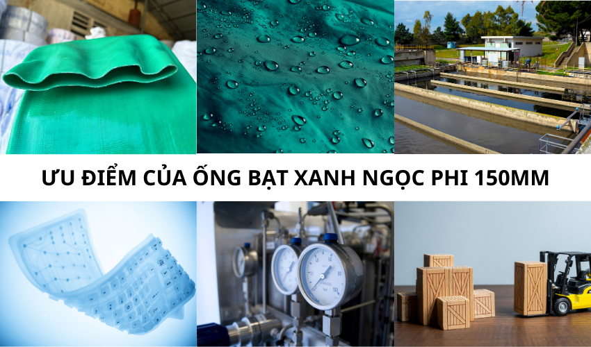 Ưu điểm của ống bạt cốt dù xanh ngọc phi 150mm